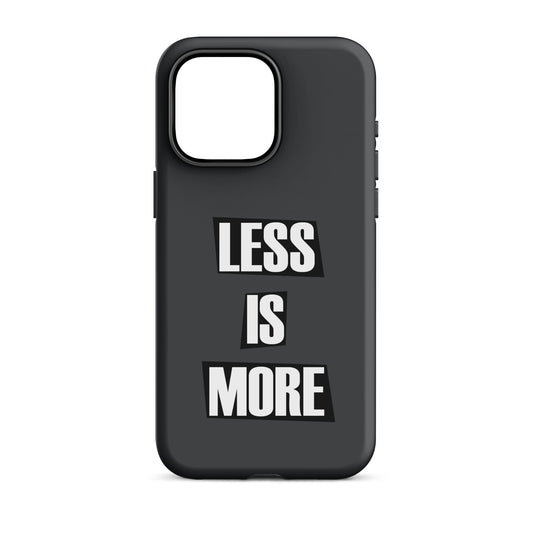 Less Is More - Bordered (Dark Grey) Quoted iPhone Case