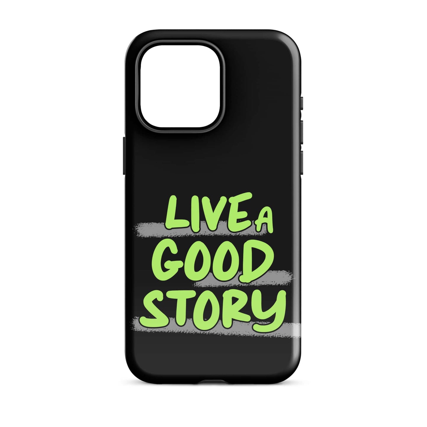 Live A Good Story - (Black) Quoted iPhone Case