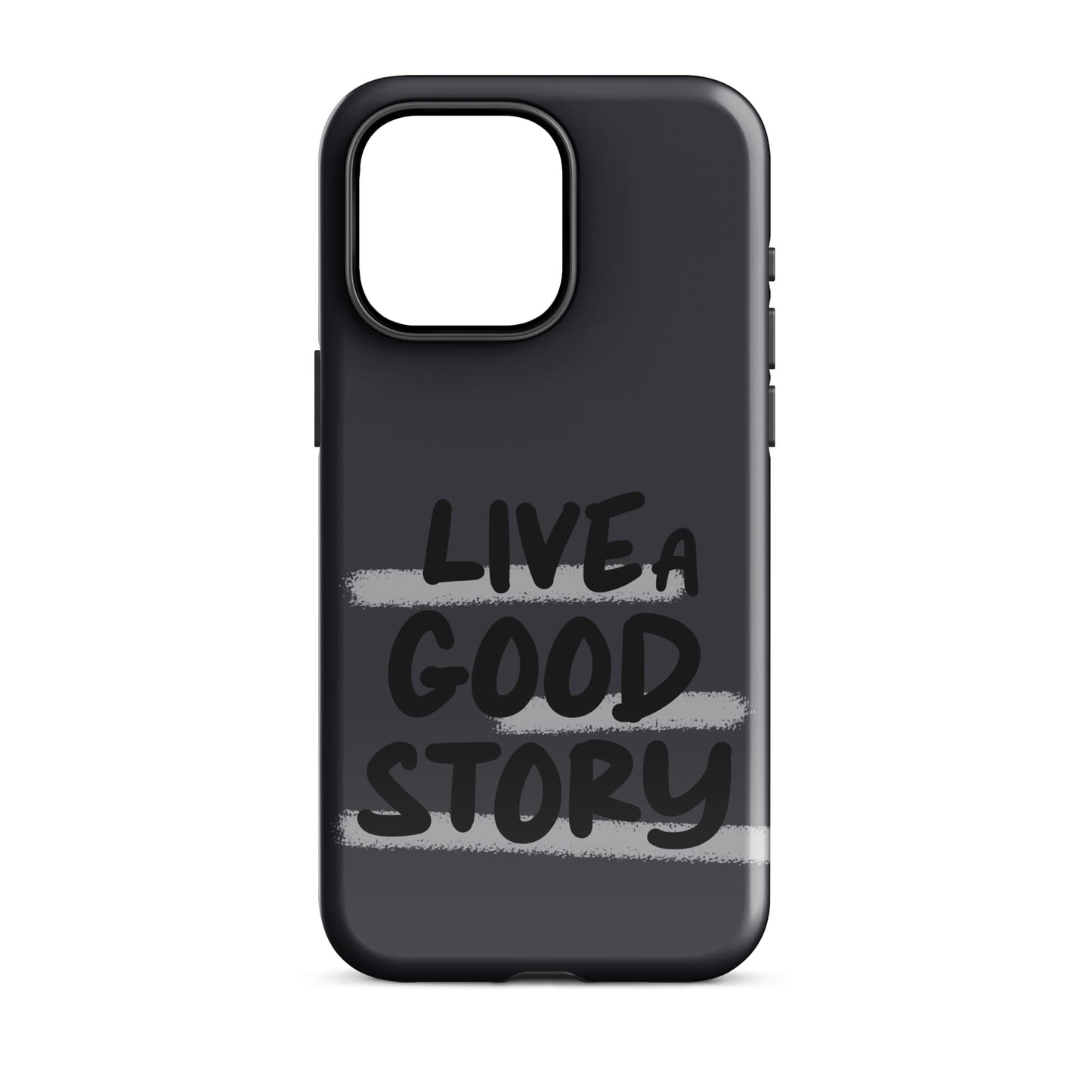 Live A Good Story - (Blue Grey) Quoted iPhone Case
