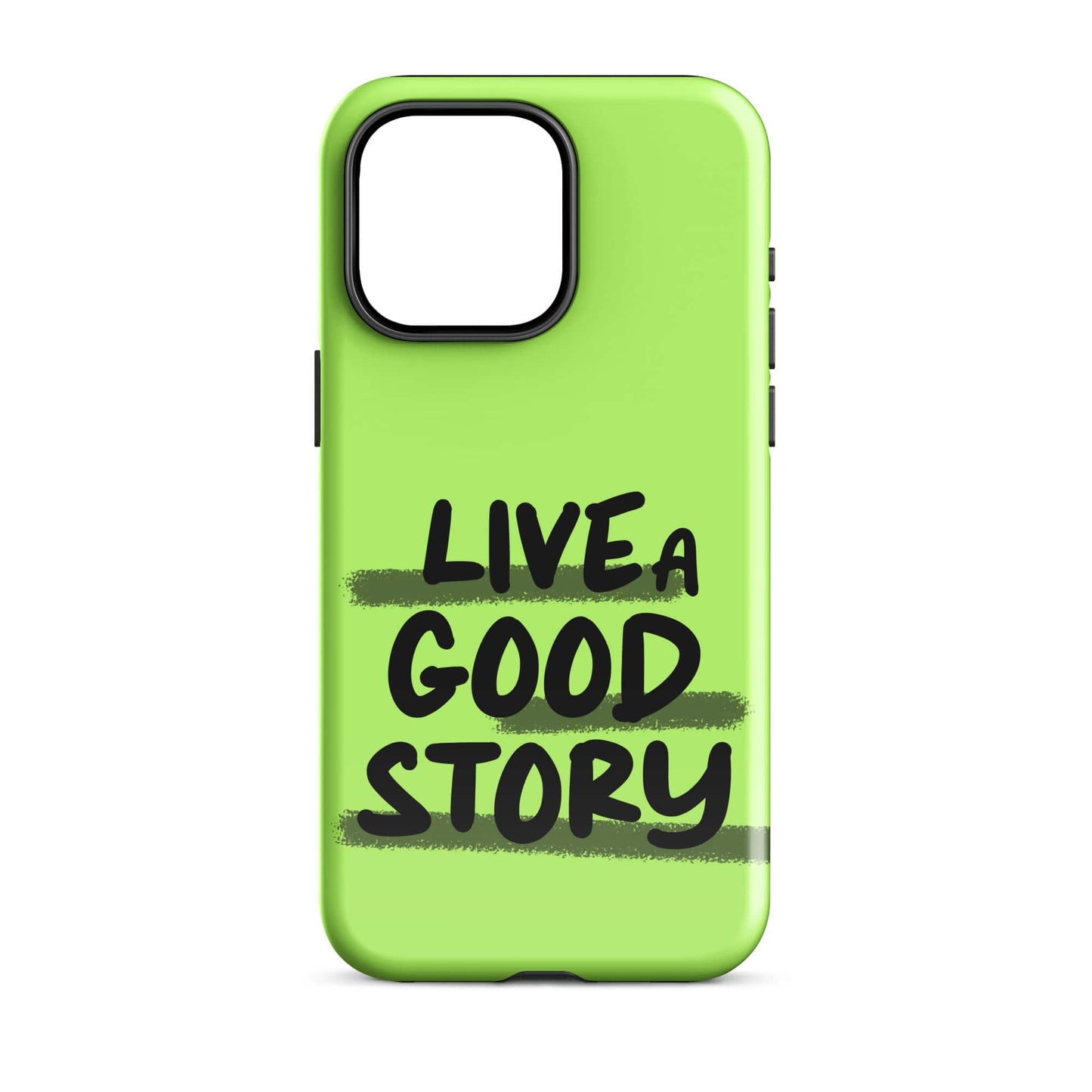Live A Good Story - (Lime Green) Quoted iPhone Case