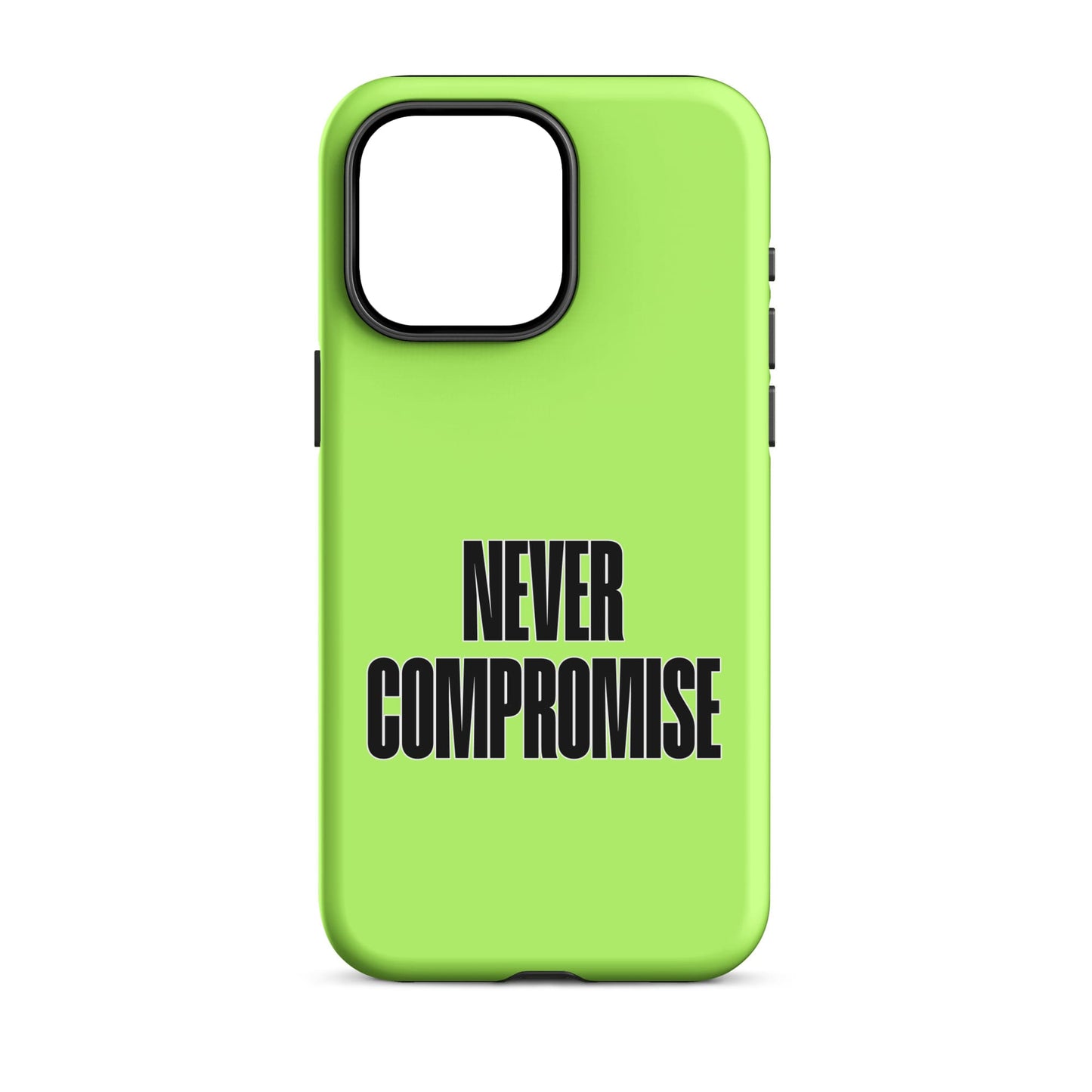 Never Compromise - (Lime Green) Quoted iPhone Case