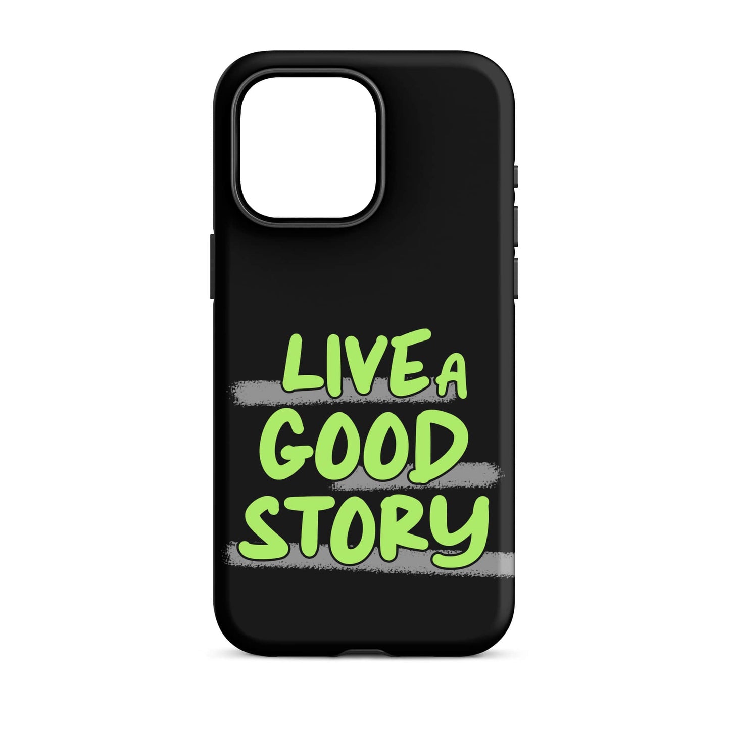 Live A Good Story - (Black) Quoted iPhone Case