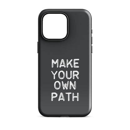 Make Your Own Path - (Dark Grey) Quoted iPhone Case