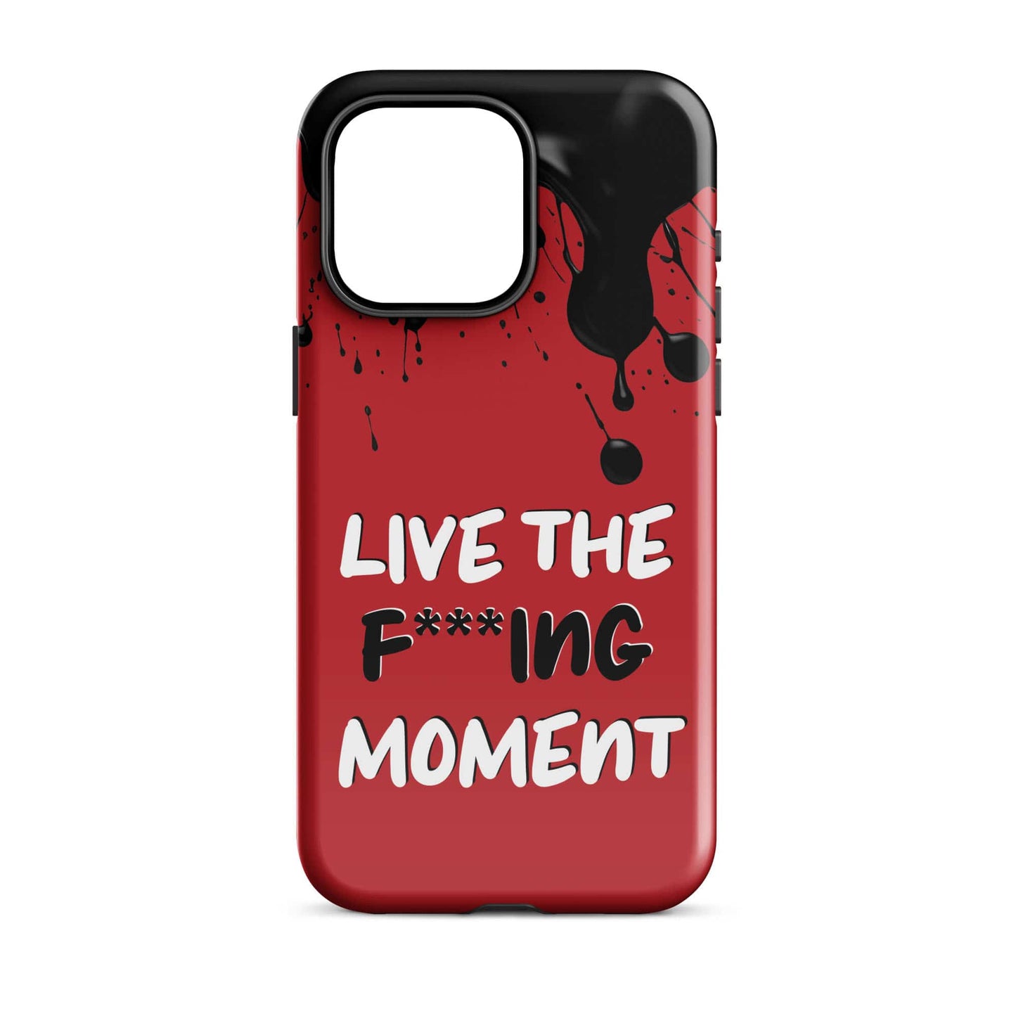 Live The F***ing Moment - (Red) Quoted iPhone Case