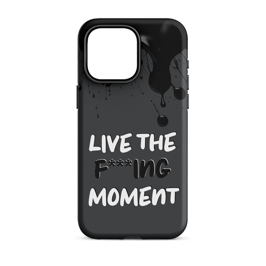 Live The F***ing Moment - (Dark Grey) Quoted iPhone Case